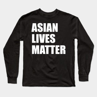 asian lives matter Long Sleeve T-Shirt